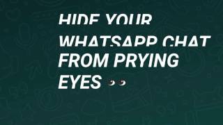 How to Hide WhatsApp Chats at Public - WhatsApp Hacks screenshot 5