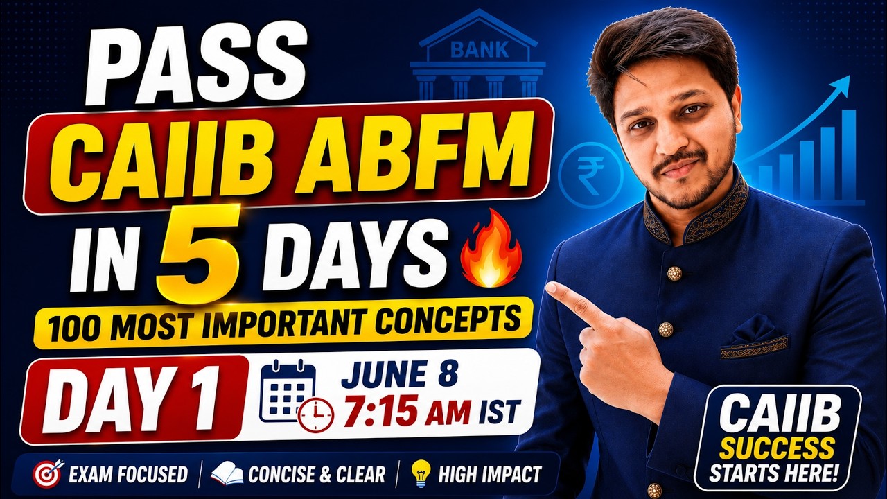 Pass CAIIB ABFM in 5 DAYS 🔥 100 Most Important Concepts | DAY 1 June 8