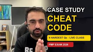 PMP Case Study CHEAT CODE + 6 Hardest Questions Solved LIVE | PMP Exam 2026