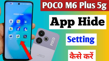 poco m6 plus 5g me app hide kaise kare / how to hide apps in poco m6 plus 5g