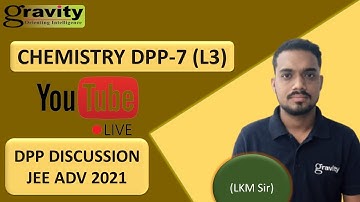Atomic Structure & Chemical Kinetics | CHEMISTRY | DPP - 7 (L3) | JEE ADV CRASH COURSE-2021