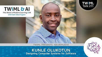 Designing Computer Systems for Software with Kunle Olukotun - TWiML Talk #211