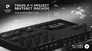 Torso S-4 – Abstract Machine | 90-Minute Live Jam