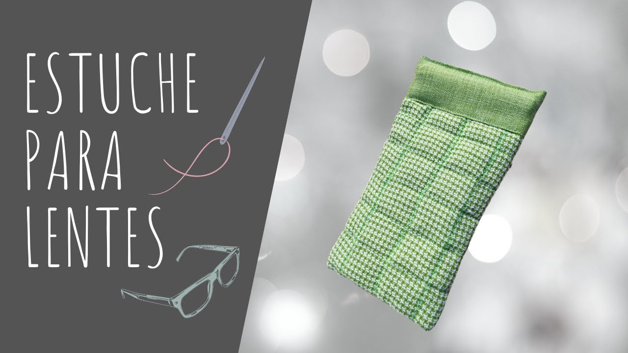 DIY - Estuche Para Lentes - Eyeglass Case