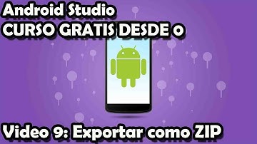 CURSO COMPLETO ANDROID STUDIO 9: EXPORTAR E IMPORTAR PROYECTO COMO ARCHIVO ZIP