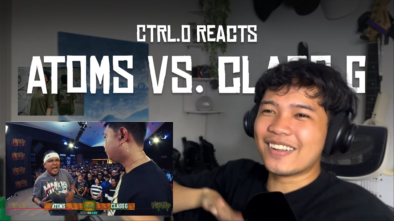 CTRL.O Reacts | Rap Battle Reaction Video | Fliptop - Atoms vs. Class G