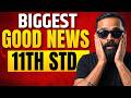 BIGGEST GOOD NEWS for 11th STD !!😍 | Pradeep Giri Sir