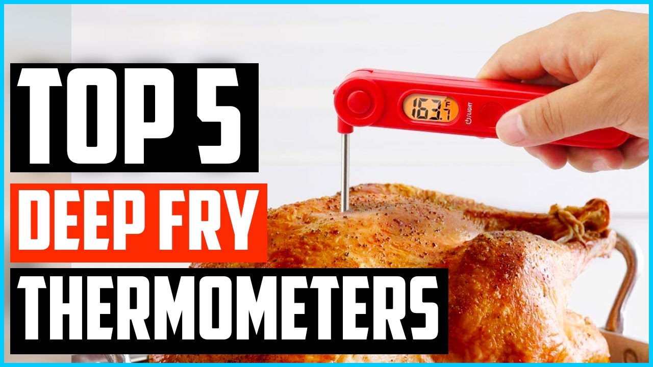 Best Thermometer for Deep Frying