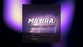 MA.BRA. - cursed destiny (Ma.Bra. Mix) 140 Bpm