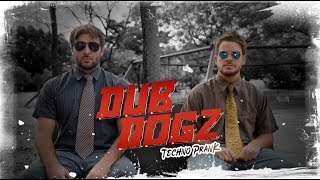 Dubdogz - Techno Prank