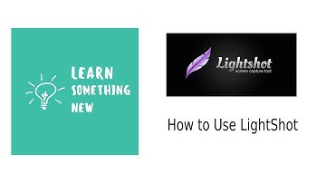 Screen Capture Using LightShot Windows 10 and MAC User 2021 | Learning Something New