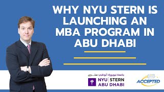 Why Is NYU Launching an MBA Program in Abu Dhabi? And Why Now?
