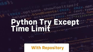 python try except time limit
