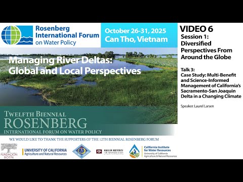 Rosenberg Int’l. Forum on Water Policy, 2025 - Can Tho: Video 6 - Session 1, Talk 3