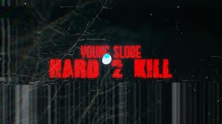 Young Slo-Be - Hard 2 Kill prod. by princeofca Shot By #SKIIIMOBB