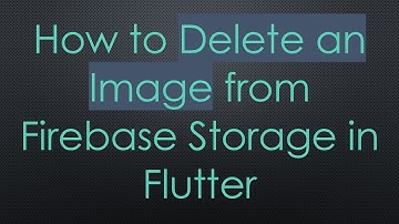 How to Delete an Image from Firebase Storage in Flutter