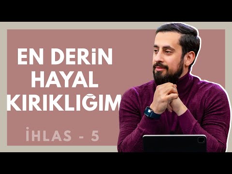 En Derin Hayal Kırıklığım - [İhlas 5 - Menfaat-i Maddiye] | Mehmet Yıldız