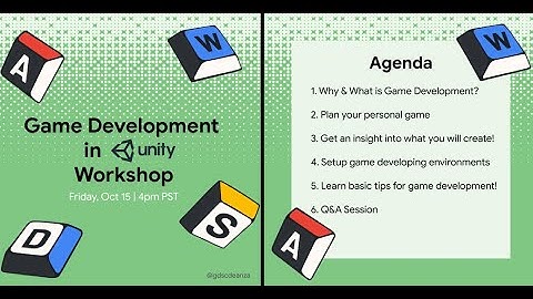 Game Development in Unity Workshop |  GDSC De Anza College