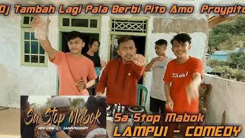 DJ Sa Stop Mabok Tik Tok ! LAMPU1 - COMEDY ! [DJ LOKAL] REMIX