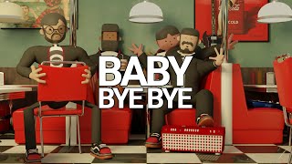 Baby Bye Bye (Official Music Video)