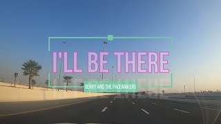 I'll Be There - Gerry and the Pacemakers (with lyrics)