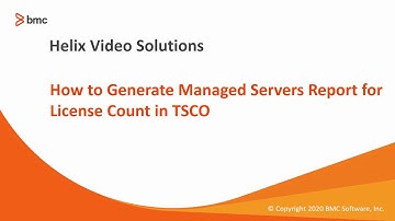 BMC TSCO: How to Generate Managed Servers Report for License Count in TSCO