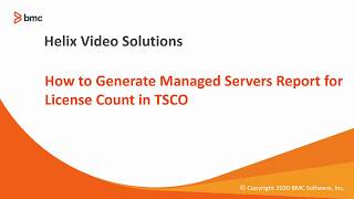 BMC TSCO: How to Generate Managed Servers Report for License Count in TSCO