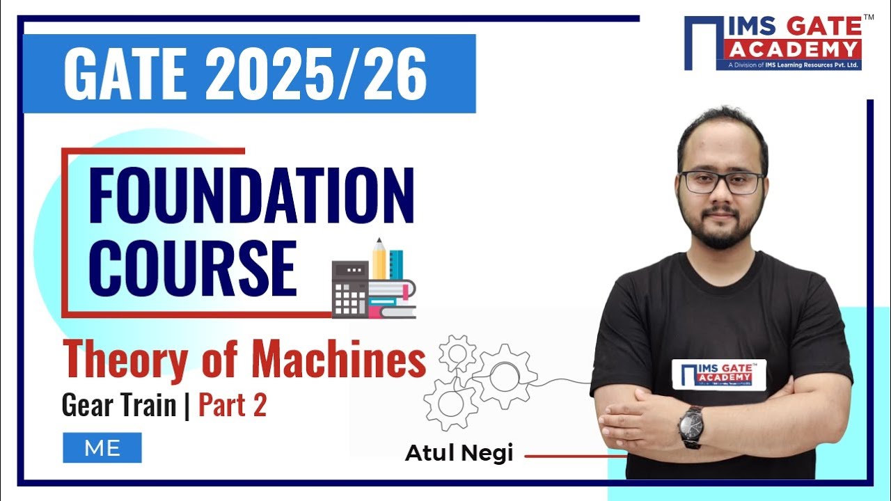 L 20 Gear Train part 2 | TOM for GATE 2025 Mechanical By ATUL NEGI Sir