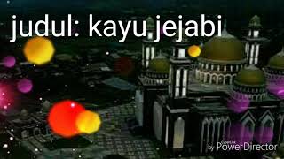 Lagu alas Kayu jejabi