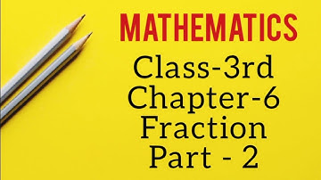 #maths #ncert #cbse                                          Class - 3rd, Fraction, exercise - 6.2