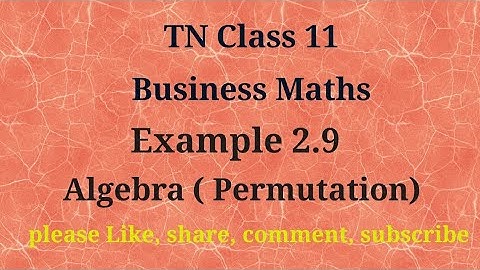 Tn 11 Business maths | example 2.9 |chapter 2 |state board | Algebra | gmrrao maths |