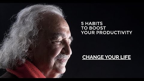 5 Life-Changing Habits to Boost Your Productivity Every Day
