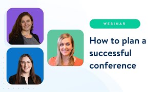 Go behind the scenes how to plan a successful conference