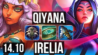 QIYANA vs IRELIA (MID) | 17/2/7, Legendary, 6 solo kills | EUW Grandmaster | 14.10