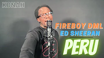 Fireboy DML ft. Ed Sheeran - Peru (Cover)