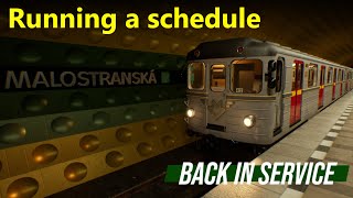 Running a schedule from Malostranská to Dejvická | Back in Service