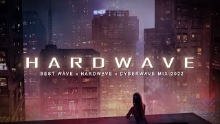 𝙃 𝘼 𝙍 𝘿 𝙒 𝘼 𝙑 𝙀 🎧 Best Wave x Hardwave x Cyberwave Music Mix 2022