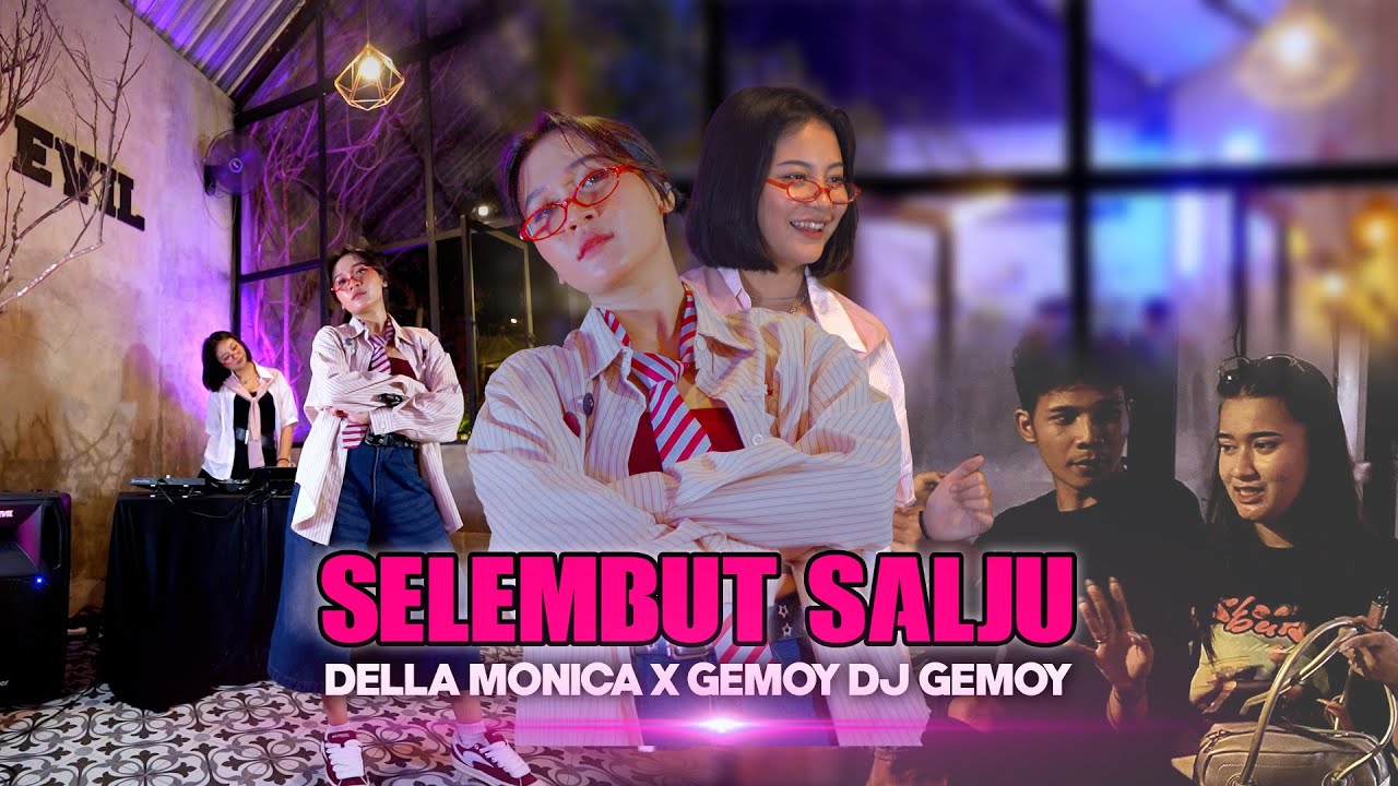 SELEMBUT SALJU - DELLA MONICA X DJ GEMOY SKENA DANGDUT
