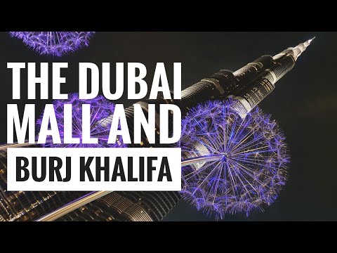 The Dubai Mall Largest Mall in the World – 10 Things You Must Do