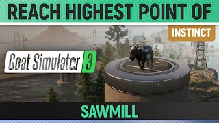 Goat Simulator 3 - Instinct - Reach the highest Point of Sawmill
