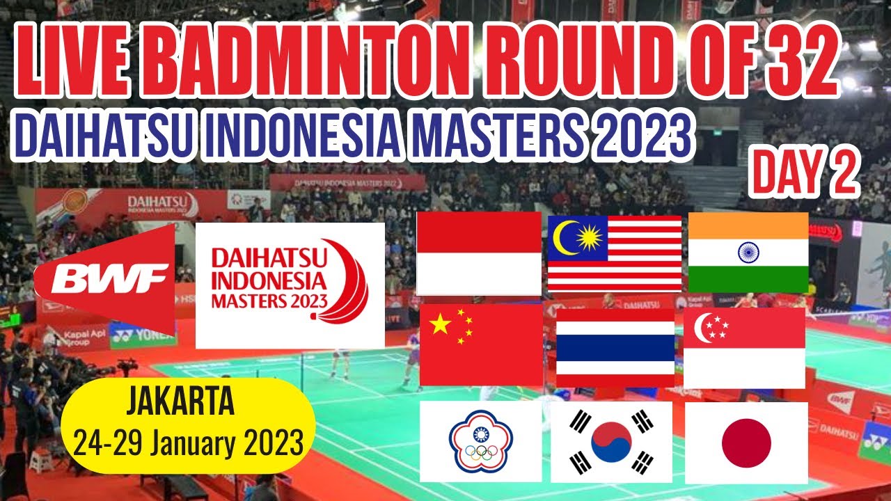 🔴 LIVE SCORE BADMINTON DAIHATSU INDONESIA MASTERS 2023 ROUND OF 32 DAY 2 - MATCH 14-15