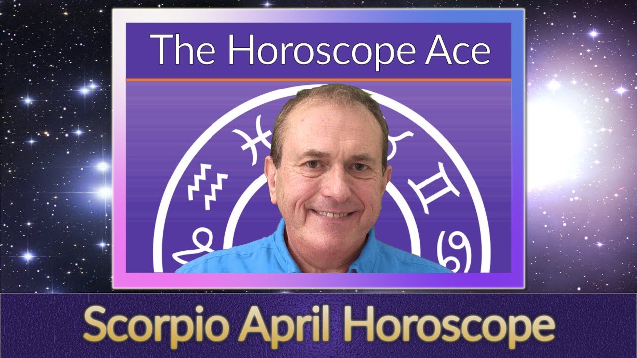 Scorpio April 2018 Horoscope