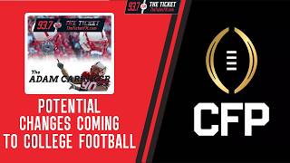 Potential Changes Coming to College Football | The Adam Carriker Show