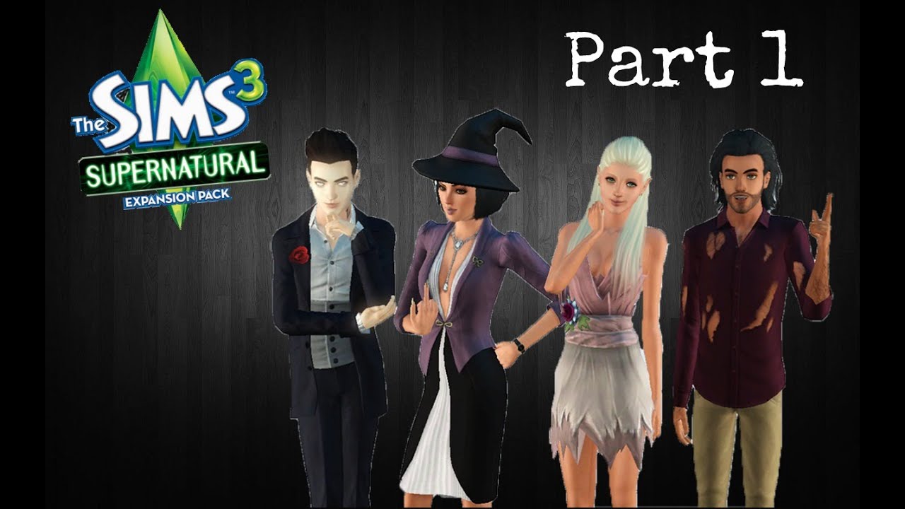 The Sims 3 Supernatural Part 1 Welcome Youtube