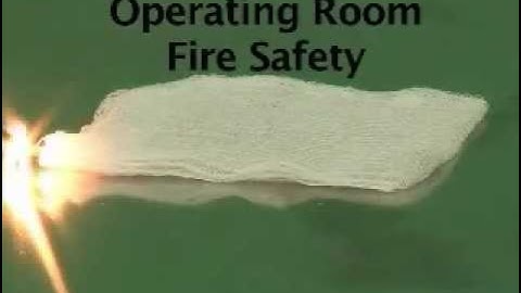 Operating Room  Fire Safety