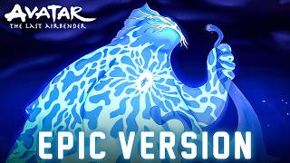 Ocean Spirit (Aang Becomes Ocean) - Avatar: The Last Airbender | EPIC VERSION