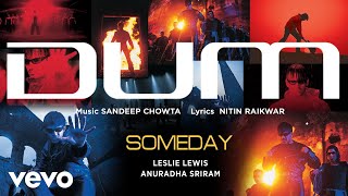 Miniatura del video "Someday Best Audio Song - Dum|Shyla Lopez|Sandeep Chowta|Leslie Lewis|Anuradha Sriram"