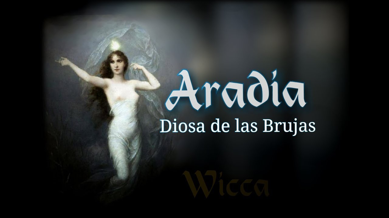 Wicca Aradia la Diosa de las Brujas YouTube Wicca Aradia la Diosa de las Brujas YouTube