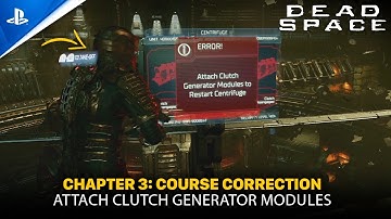 DEAD SPACE Remake | Chapter 3: Course Correction - Attach Clutch Generator Modules