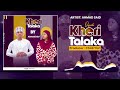 Qaswida  | Ahmad Said _-_ Kheri Talaka ( Official Audio) Mp3 Song